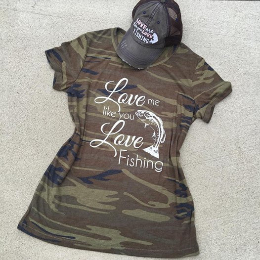 Tshirts, tank, long sleeve and hats {Love me like you love fishing} Camoflauge greens. Fish. - Stacy's Pink Martini Boutique