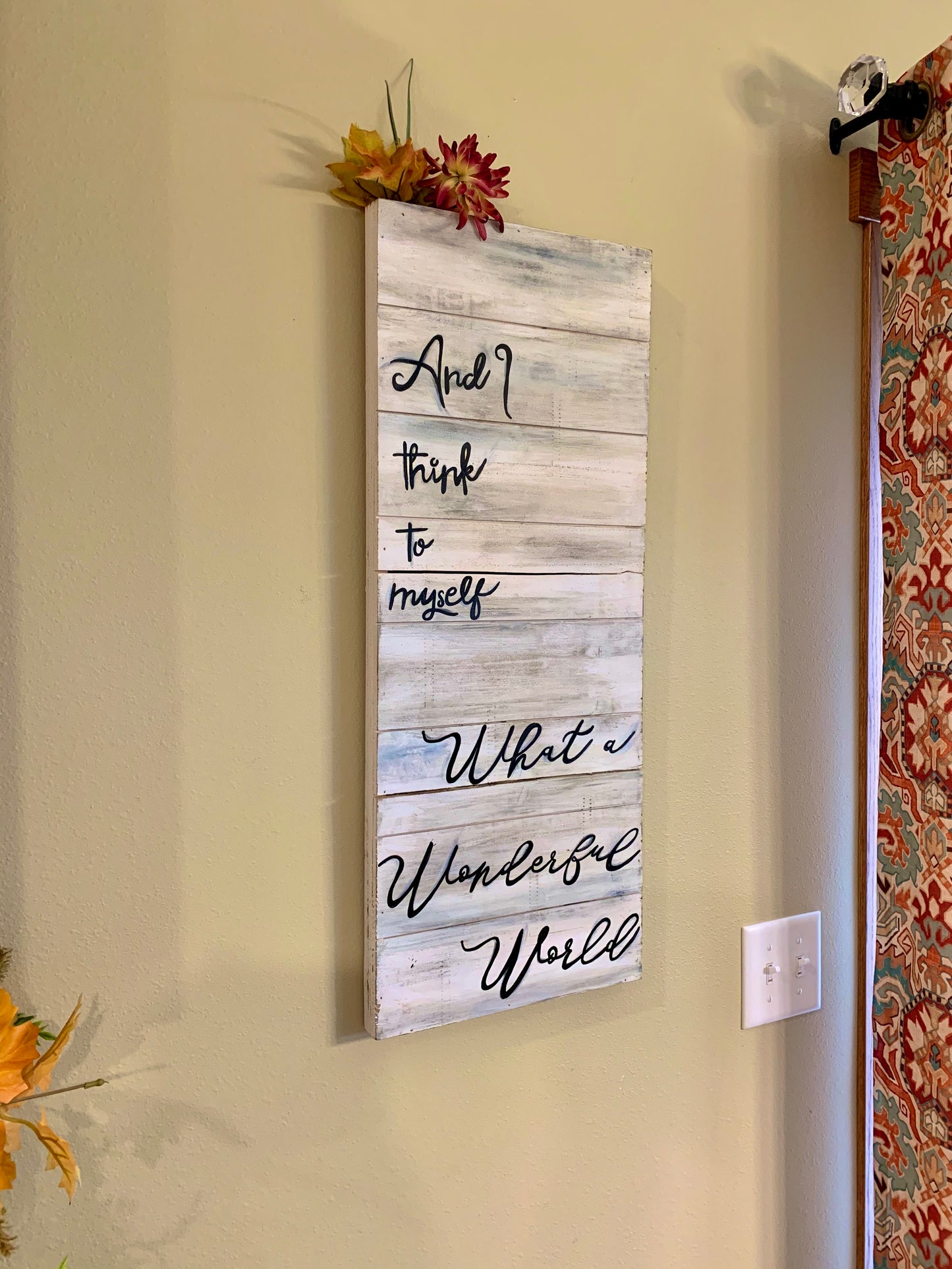 Sign { and I think to myself what a wonderful world } Louis Armstrong. Custom made. You can choose color and shape. - Stacy's Pink Martini Boutique