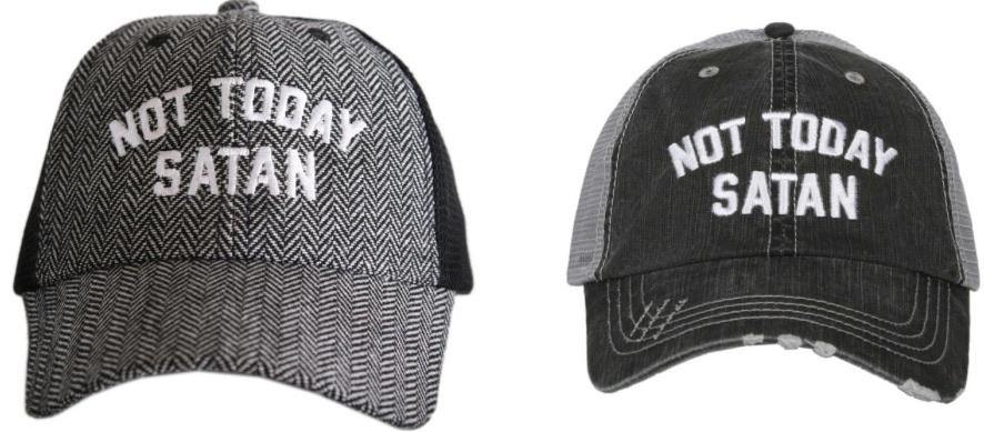 Hats { Not today satan } Embroidered distressed caps. Trucker. Unisex. Ultra suede. 9 colors! - Stacy's Pink Martini Boutique