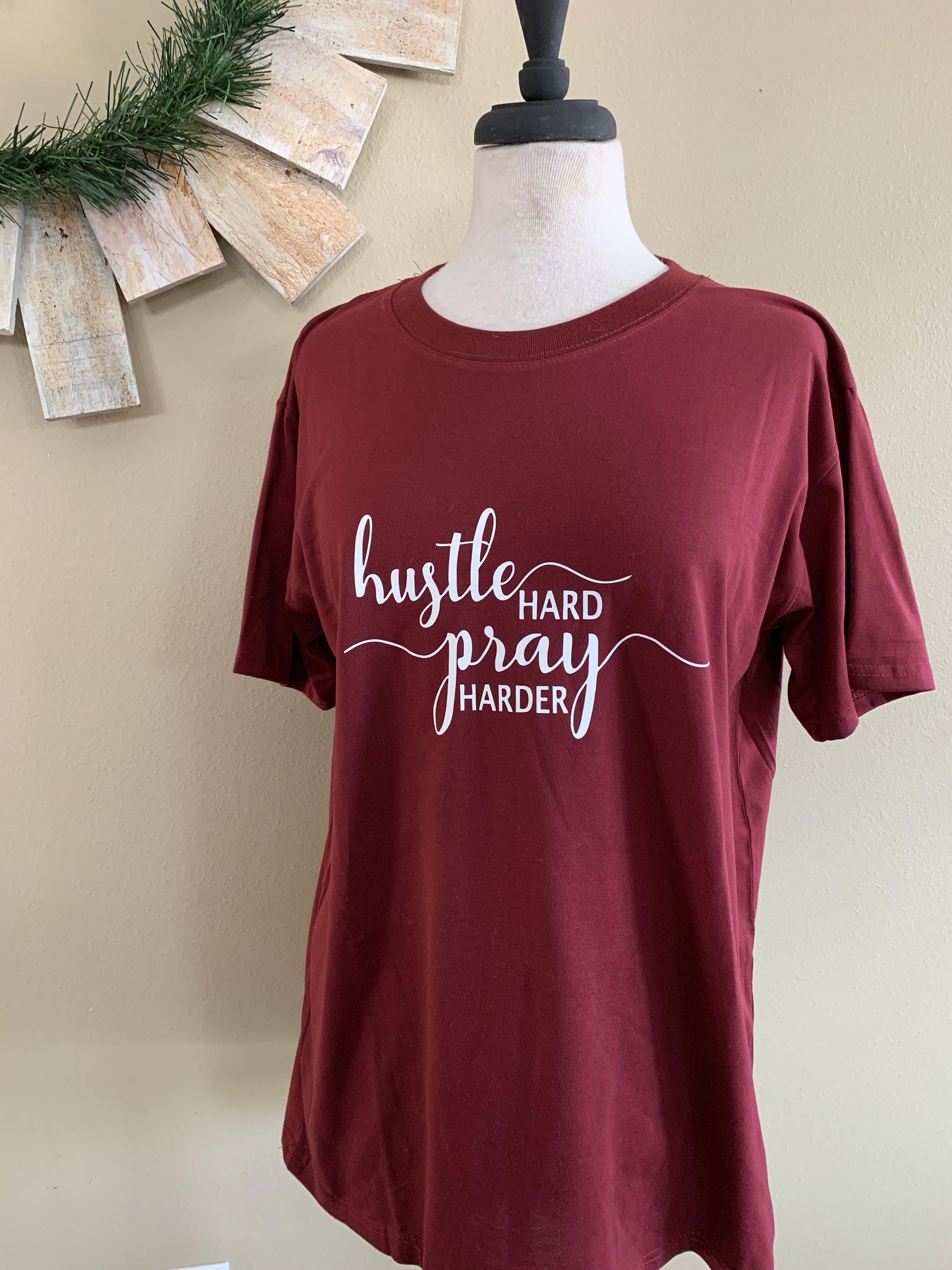 T-shirts Hustle hard PRAY harder S - 3XL. Pink, black, gray, white, yellow or maroon. - Stacy's Pink Martini Boutique