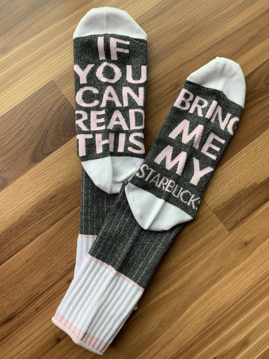 Coffee socks | If you can read this bring me my Starbucks | Socks | Pink, white and gray - Stacy's Pink Martini Boutique