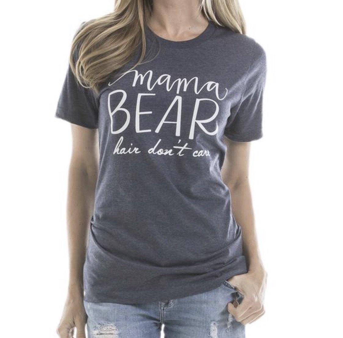 Mama bear T-shirts { Mama Bear hair dont care } Pink, blue or gray. S - XXL. - Stacy's Pink Martini Boutique