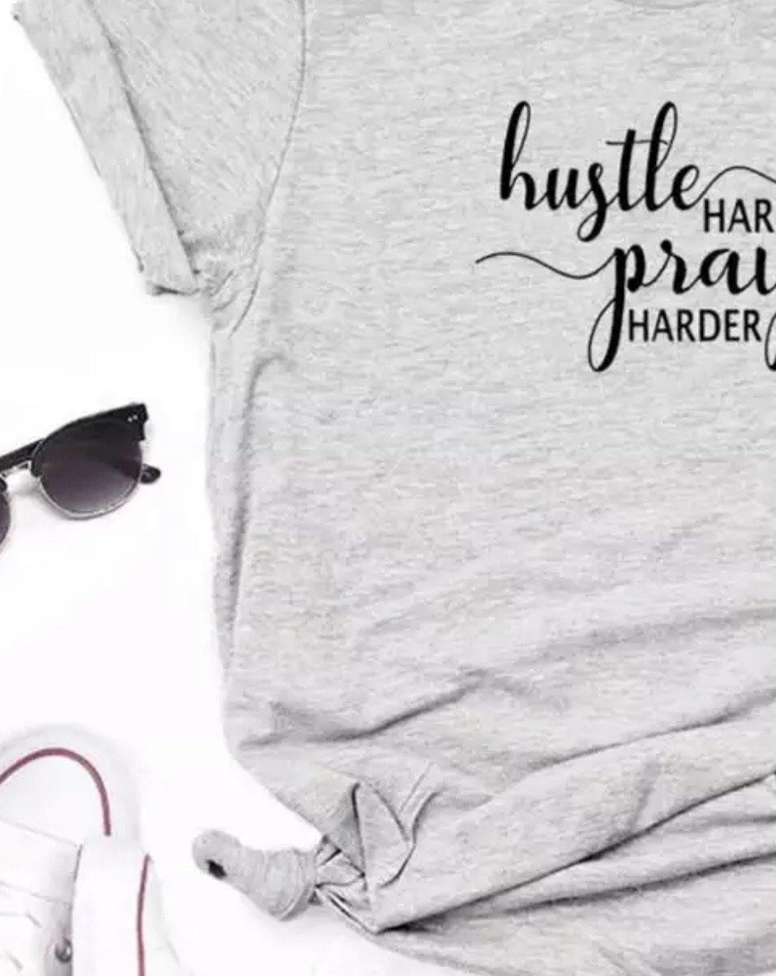 T-shirts Hustle hard PRAY harder S - 3XL. Pink, black, gray, white, yellow or maroon. - Stacy's Pink Martini Boutique