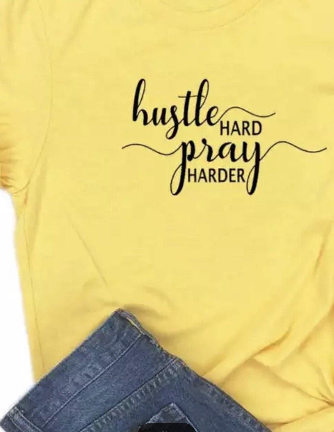 T-shirts Hustle hard PRAY harder S - 3XL. Pink, black, gray, white, yellow or maroon. - Stacy's Pink Martini Boutique