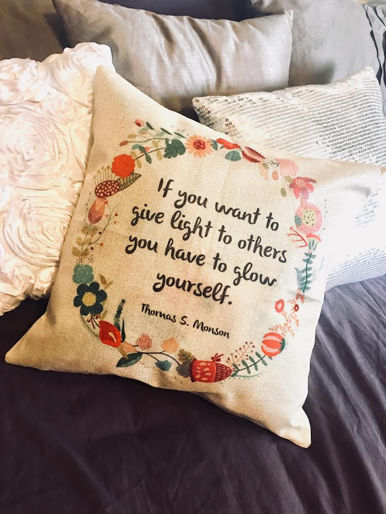 Pillow or pillowcase { If you want to give light to others you have to glow yourself } Thomas S Monson - Stacy's Pink Martini Boutique