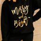 Black Merry & Bright Letter Print Pullover Sweatshirt