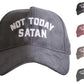 Hats { Not today satan } Embroidered distressed caps. Trucker. Unisex. Ultra suede. 9 colors! - Stacy's Pink Martini Boutique
