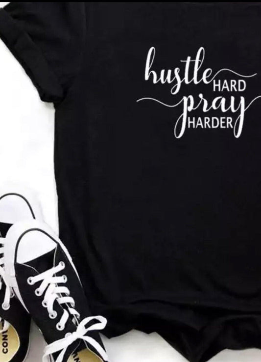 T-shirts Hustle hard PRAY harder S - 3XL. Pink, black, gray, white, yellow or maroon. - Stacy's Pink Martini Boutique