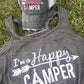 I’m a happy camper tank top •• Coral, teal, black, dark gray, light brown or white •• S - XXL - Stacy's Pink Martini Boutique