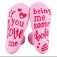 Socks. If you love me bring me some coffee. If you love me bring me some wine. If you love me bring me some chocolate. Pink. Fluffy. Hearts. - Stacy's Pink Martini Boutique