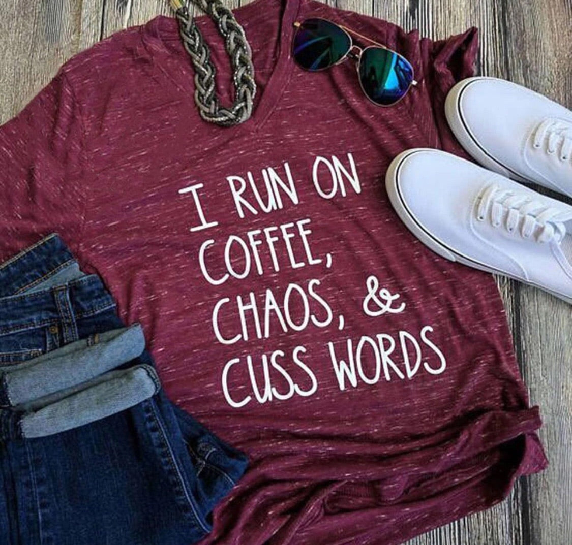 T-Shirt { I run on coffee, chaos and cuss words } S-3XL. Maroon wine. - Stacy's Pink Martini Boutique
