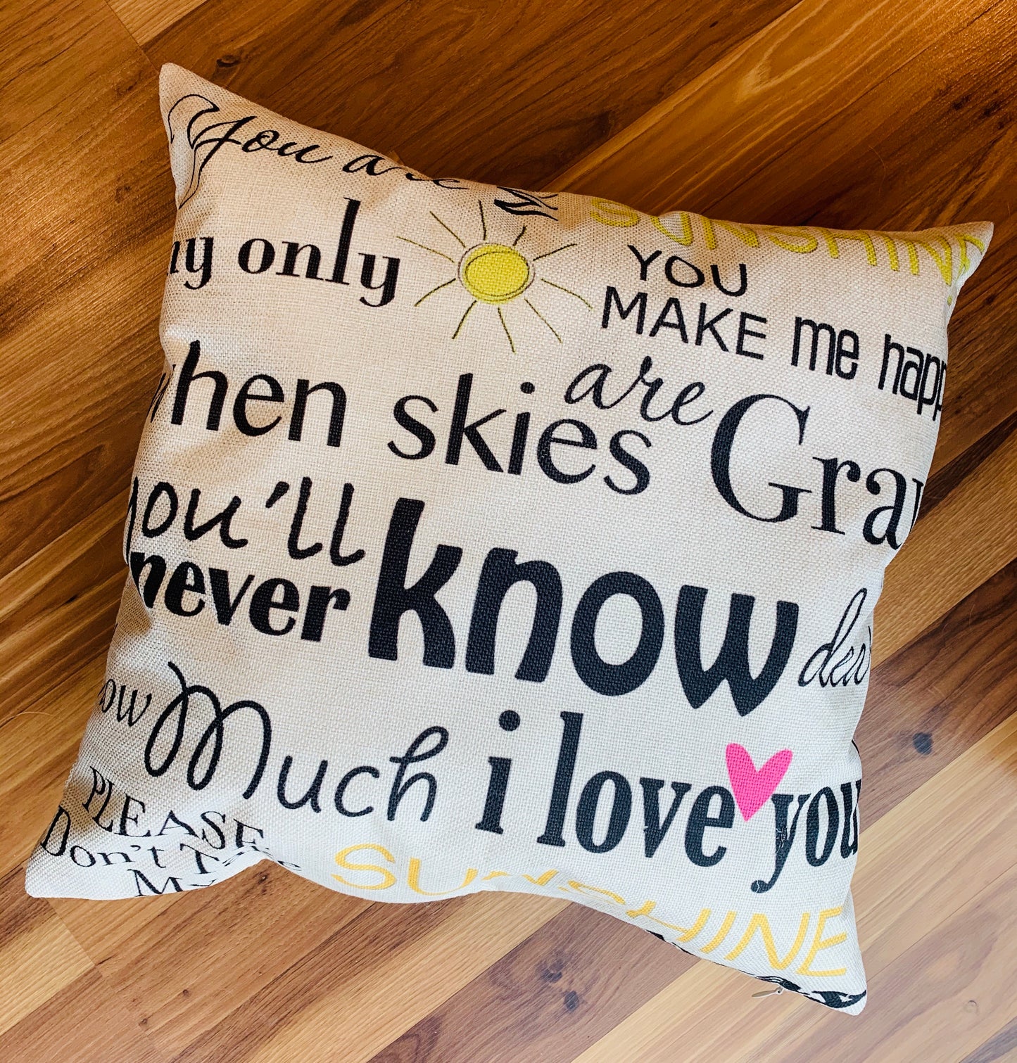 Pillows and pillow covers | You are my sunshine my only sunshine you make me happy when skies are gray you'll never know dear how much I love you please don't take my sunshine away | 17 x 17 | Cute pillowcase for kids and baby rooms - Stacy's Pink Martini Boutique