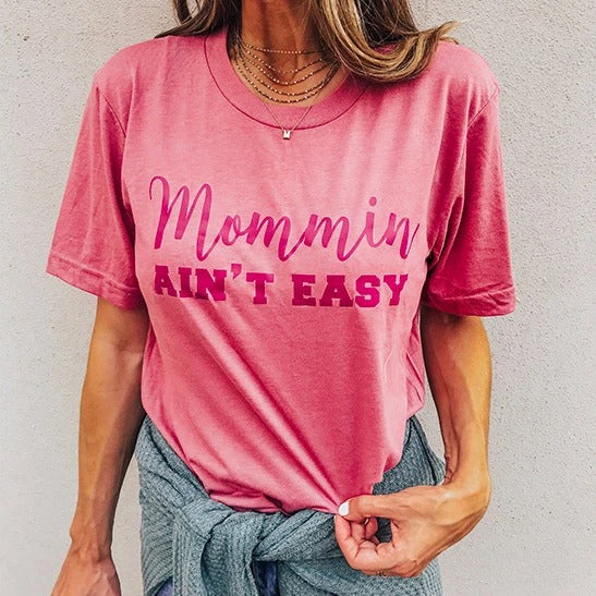 Mom t-shirts Mommin aint easy 4 colors S-2XL - Stacy's Pink Martini Boutique