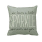 She leaves a little sparkle wherever she goes | Pillow/Pillowcase | Gray | 17 x 17 - Stacy's Pink Martini Boutique